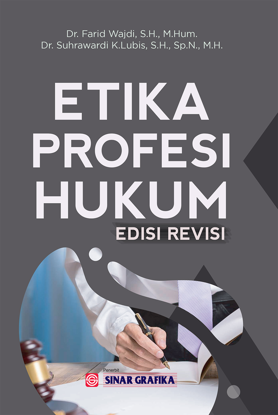 Etika Profesi Hukum (Edisi Revisi)